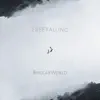 BipolarWorld - Free Falling - Single